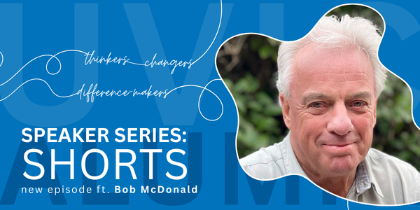 Speaker Series Shorts featuring an image of Bob MacDonald smiling