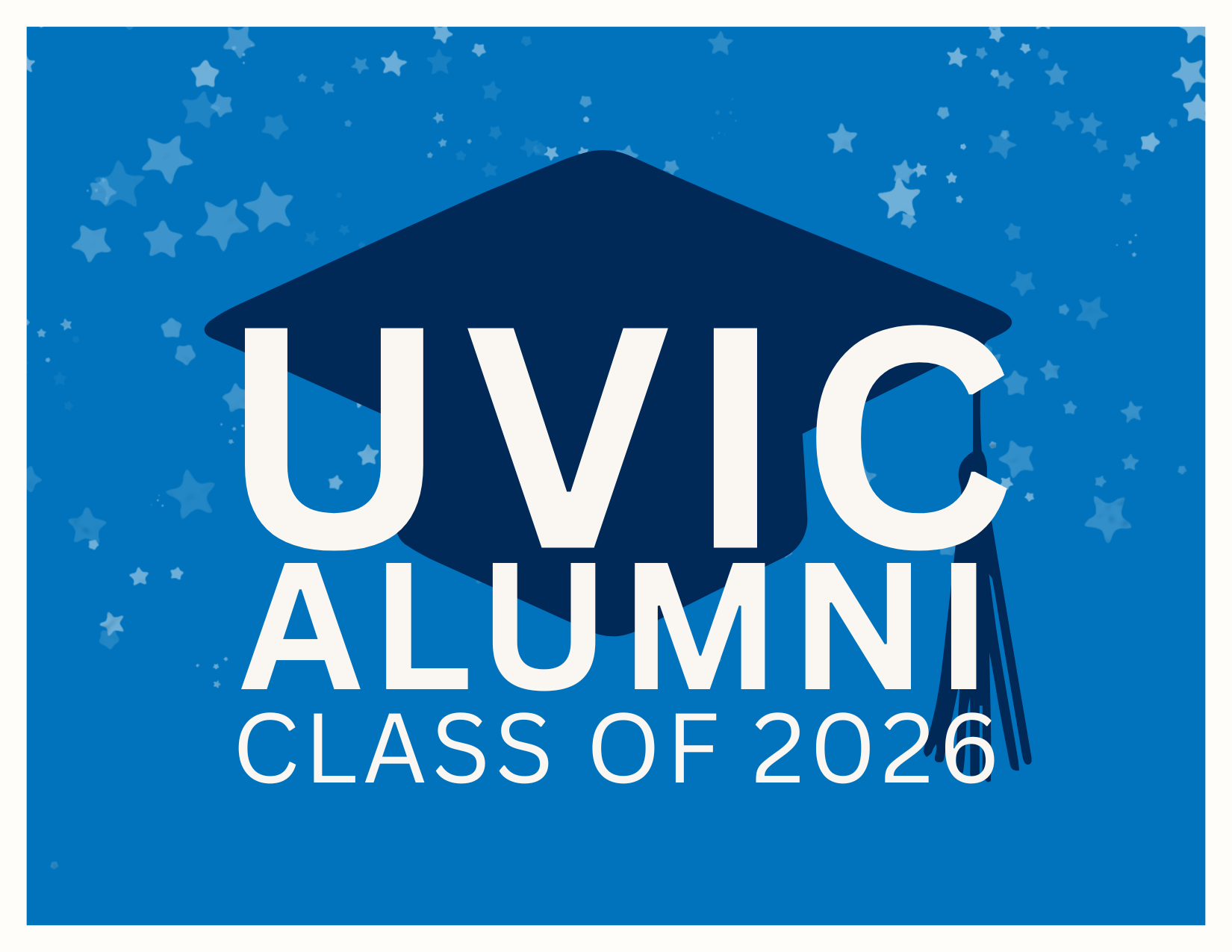 UVic Alumni Class of 2026 in block letters in front of a grad cap with faint starry background