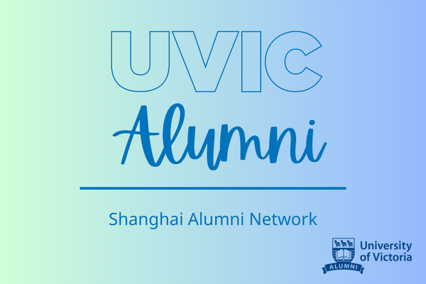 A blue green gradient background with writing that says UVic Alumni Shanghai Alumni Network